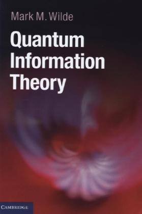 Quantum Information Theory - Mark M. Wilde