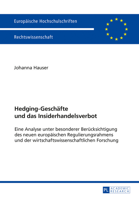 Hedging-Geschäfte und das Insiderhandelsverbot - Johanna Hauser