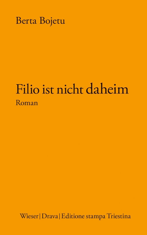 Filio ist nicht daheim - Berta Bojetu