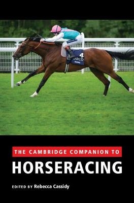 The Cambridge Companion to Horseracing - 