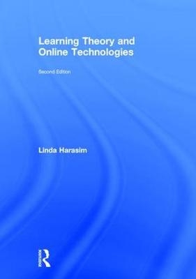 Learning Theory and Online Technologies - Linda Harasim