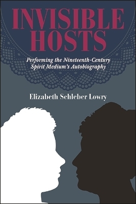 Invisible Hosts - Elizabeth Schleber Lowry