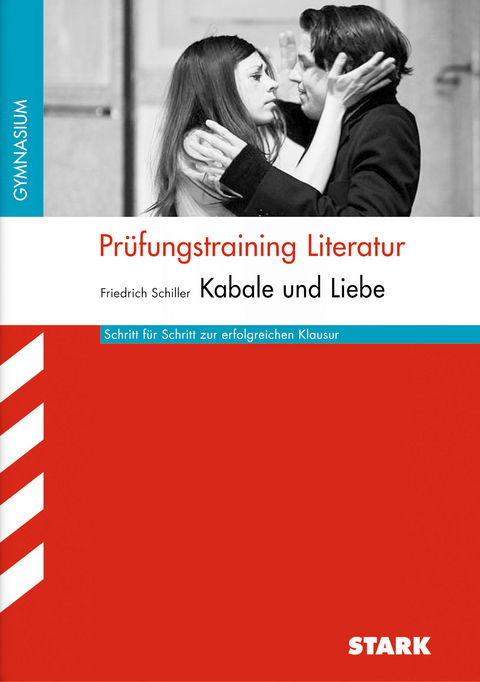 Prüfungstraining Literatur / FRIEDRICH SCHILLER: Kabale und Liebe - Lothar Adam, Hans F Wessels