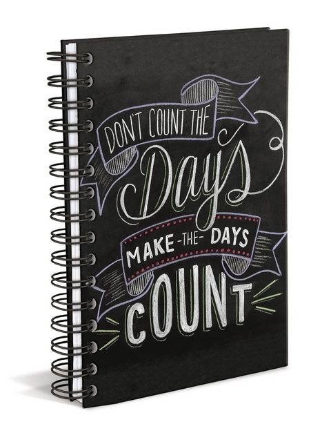 Hard Bound Journal: Don't Count the Days – Hardcover-Notizbuch mit stabiler Ringbindung: Zähle nicht die Tage