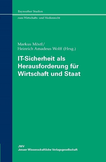 IT-Sicherheit als Herausforderung für Wirtschaft und Staat - 