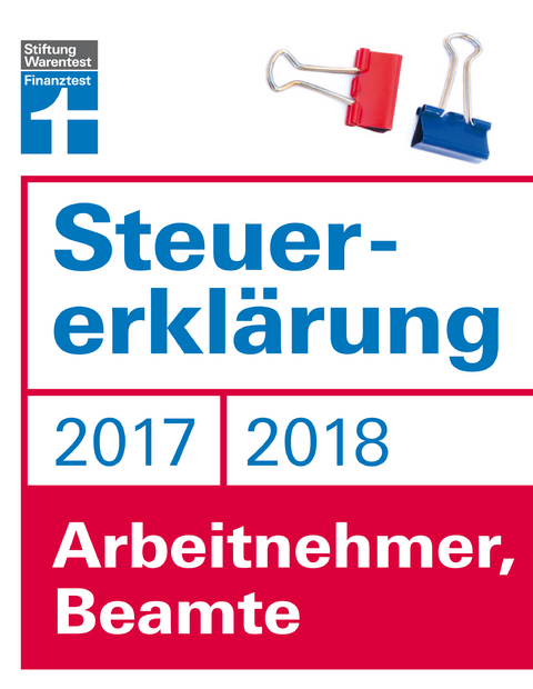 Steuererklärung 2017/2018 - Arbeitnehmer, Beamte - Hans W. Fröhlich