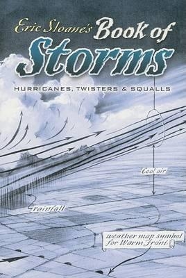 Eric Sloane's Book of Storms - David A Berona, Eric Sloane