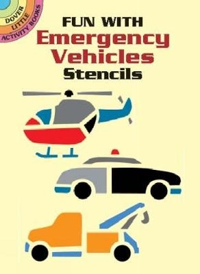 Fun with Emergency Vehicles Stencils - Marty Noble