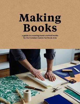 Making Books - Simon Goode, Ira Yonemura