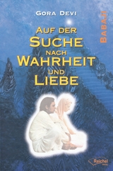 Auf der Suche nach Wahrheit und Liebe - Gora Devi