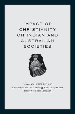 Impact of Christianity on Indian and Australian Societies - Ashok Rathore