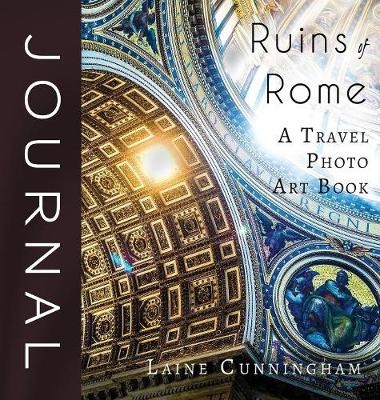 Ruins of Rome Journal - Laine Cunningham