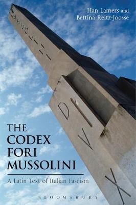 The Codex Fori Mussolini - Dr Han Lamers, Dr Bettina Reitz-Joosse