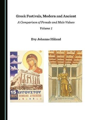 Greek Festivals, Modern and Ancient - Evy Johanne Håland