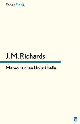 Memoirs of an Unjust Fella - J. M. Richards