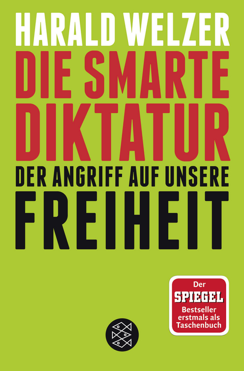 Die smarte Diktatur - Harald Welzer