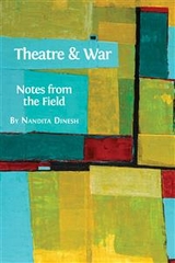 Theatre and War - Nandita Dinesh