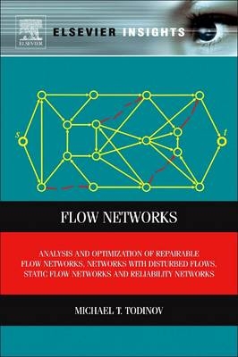 Flow Networks - Michael T. Todinov