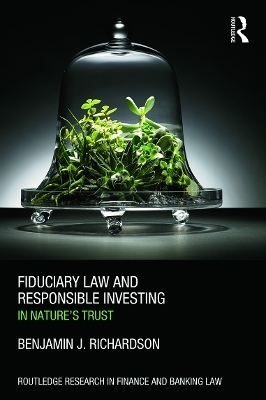 Fiduciary Law and Responsible Investing - Benjamin J. Richardson