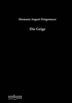 Die Geige - Hermann August DrÃ¶gemeyer