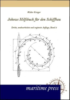 Johows Hilfsbuch fÃ¼r den Schiffbau, Band 2 - Eduard Krieger