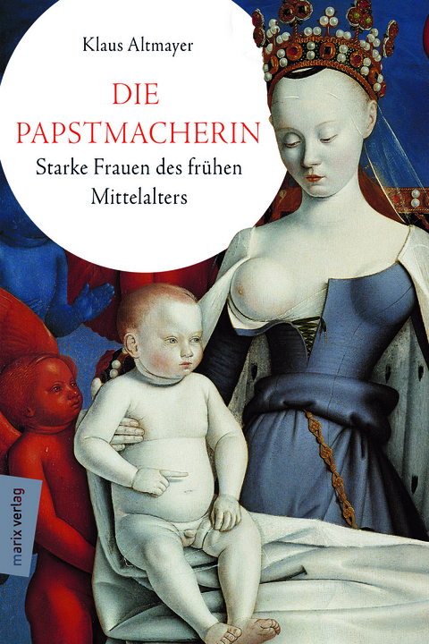 Die Papstmacherin - Klaus Altmayer