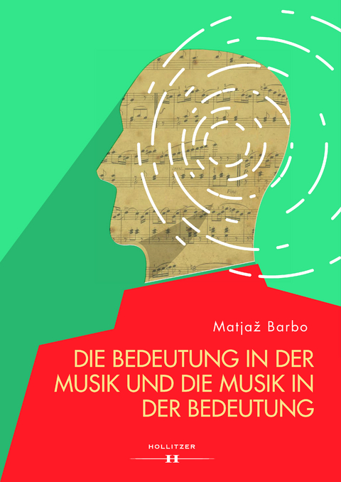 Die Bedeutung in der Musik und die Musik in der Bedeutung - Matjaž Barbo