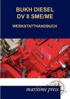 BUKH DIESEL DV 8SME/ME Workshop Manual - Bukh Diesel