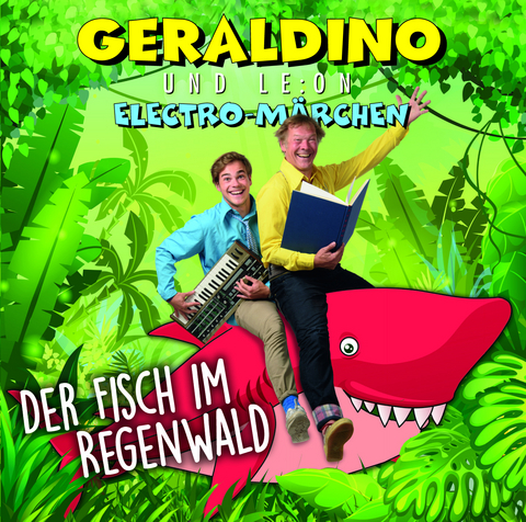 Der Fisch im Regenwald -  Geraldino