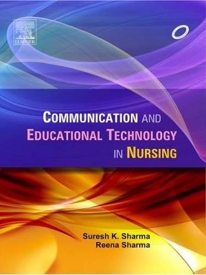 Communication and Educational Technology in Nursing - Suresh Sharma