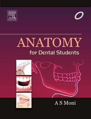 General Anatomy for Dental Students - A S Moni