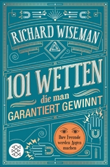 101 Wetten, die man garantiert gewinnt -  Richard Wiseman