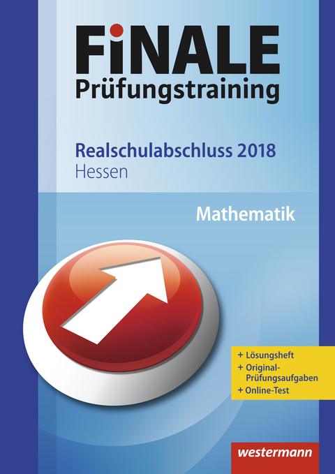 FiNALE Prüfungstraining / FiNALE Prüfungstraining Realschulabschluss Hessen - Bernhard Humpert, Dominik Leiss, Martina Lenze, Bernd Liebau, Ursula Schmidt, Peter Welzel, Bernd Wurl, Alexander Wynands