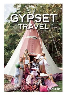 Gypset Travel - Julia Chaplin