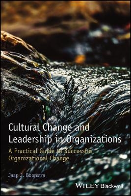 Cultural Change and Leadership in Organizations - Jaap J. Boonstra