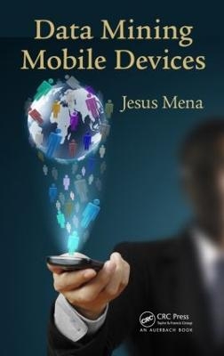 Data Mining Mobile Devices - Jesus Mena