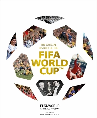 The Official History of the FIFA World Cup - FIFA World Football Museum