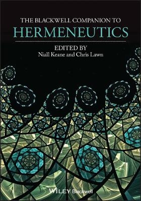 The Blackwell Companion to Hermeneutics - 