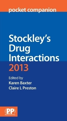 Stockley's Drug Interactions Pocket Companion 2013 - 