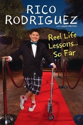 Reel Life Lessons .. So Far - Rico Rodriguez