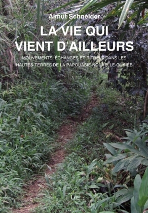 La vie qui vient d'ailleurs - Almut Schneider