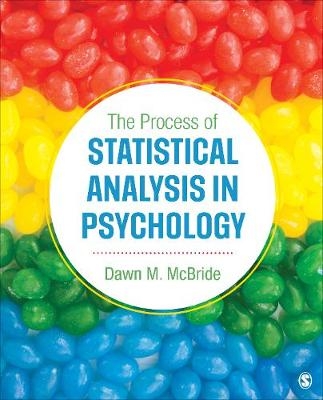 The Process of Statistical Analysis in Psychology - Dawn M. McBride