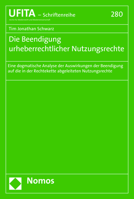 Die Beendigung urheberrechtlicher Nutzungsrechte - Tim Jonathan Schwarz