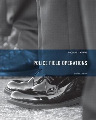 Police Field Operations - Thomas Adams