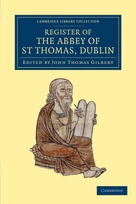 Register of the Abbey of St Thomas, Dublin - 