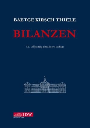 Bilanzen - Jörg Baetge, Hans-Jürgen Kirsch, Stefan Thiele