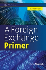 A Foreign Exchange Primer - Shani Shamah