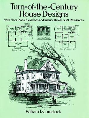 Turn-of-the-century House Designs - William T. Comstock