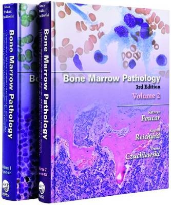 Bone Marrow Pathology - Kathy Foucar, Kaari Reichard, David Czuchlewski