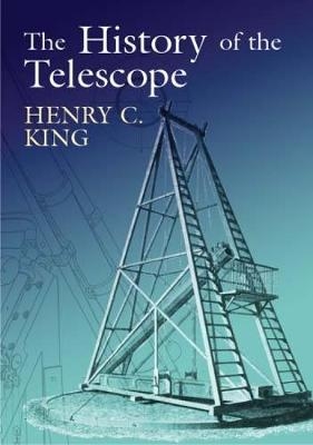 The History of the Telescope -  Henry C.King